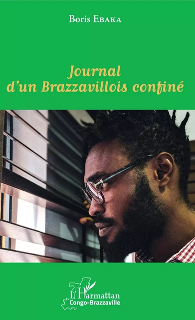 Journal d'un Brazzavillois confiné - Boris Ebaka - Editions L'Harmattan