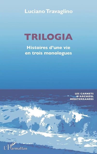 Trilogia - Luciano Travaglino - Editions L'Harmattan