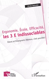 Ergonomie, École, Efficacité, les 3 E indissociables