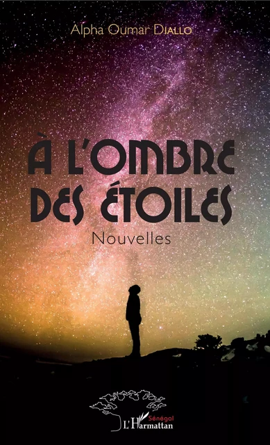 A l'ombre des étoiles. Nouvelles - Alpha Oumar Diallo - Editions L'Harmattan