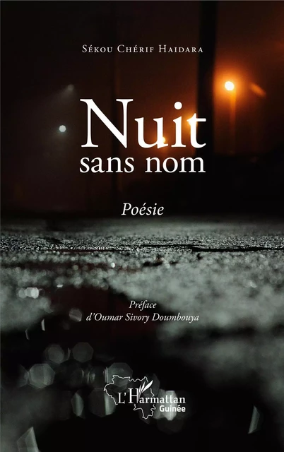 Nuit sans nom. Poésie - Sékou Chérif Haidara - Editions L'Harmattan