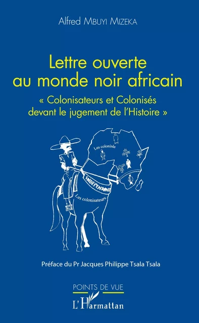 Lettre ouverte au monde noir africain - Alfred Mbuyi Mizeka - Editions L'Harmattan