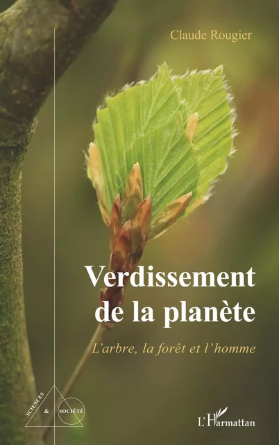 Verdissement de la planète - Claude Rougier - Editions L'Harmattan