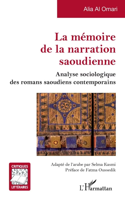 La mémoire de la narration saoudienne - Alia Al Omari - Editions L'Harmattan