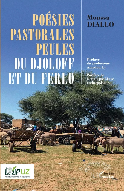 Poésies pastorales peules du Djoloff et du Ferlo - Moussa Diallo - Editions L'Harmattan