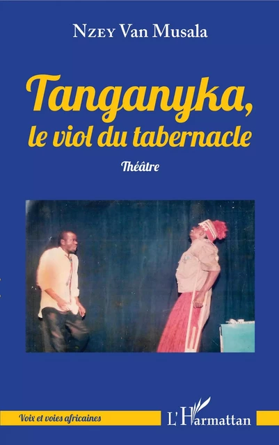 Tanganyka, le viol du tabernacle - Van Musala Nzey - Editions L'Harmattan