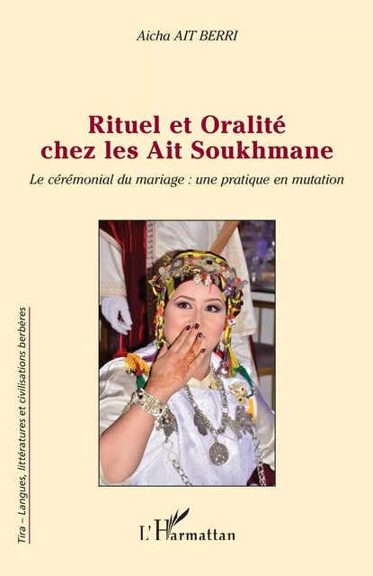 Rituel et oralité chez les Ait Soukhmane - Aicha Ait Berri - Editions L'Harmattan