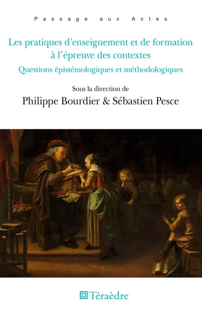 Les pratiques d'enseignement et de formation à l'épreuve des contextes -  - Téraèdre