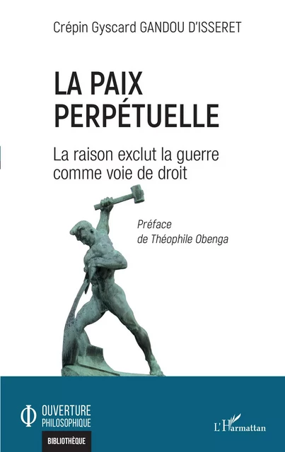 La paix perpétuelle - Crépin Gyscard Gandou D'Isseret - Editions L'Harmattan