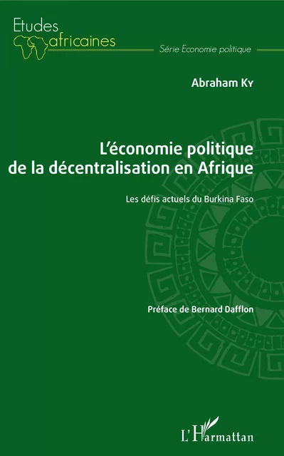 L'économie politique de la décentralisation en Afrique - Abraham Ky - Editions L'Harmattan