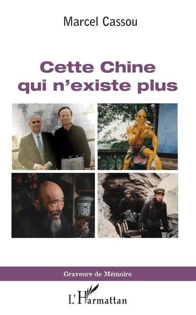 Cette Chine qui n'existe plus -  Cassou marcel - Editions L'Harmattan