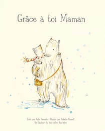 Grâce à toi maman