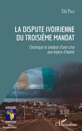 La dispute ivoirienne du troisième mandat