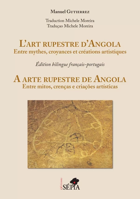 L'art rupestre d'Angola - Manuel Gutierrez - Sépia