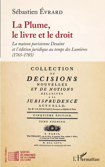 La Plume, le livre et le droit - Sébastien Évrard - Editions L'Harmattan