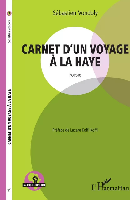 Carnet d'un voyage à la Haye - SEBASTIEN Vondoly - Editions L'Harmattan