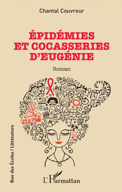 Épidémies et cocasseries d'Eugénie - Chantal Couvreur - Editions L'Harmattan