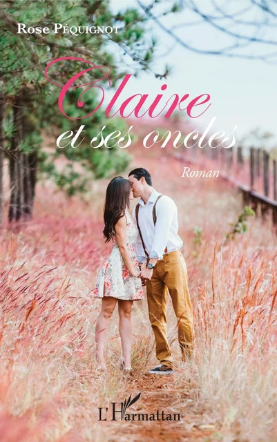 Claire et ses oncles - Rose Péquignot - Editions L'Harmattan