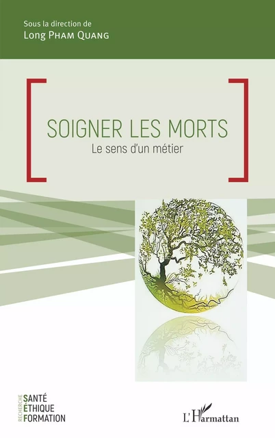 Soigner les morts - Long Pham Quang - Editions L'Harmattan