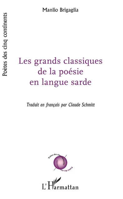 Les grands classiques de la poésie en langue sarde - Manlio Brigaglia, Claude Schmitt - Editions L'Harmattan