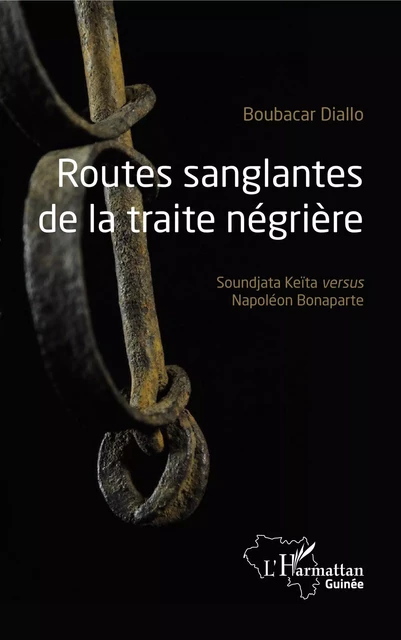 Routes sanglantes de la traite négrière - Boubacar Diallo - Editions L'Harmattan