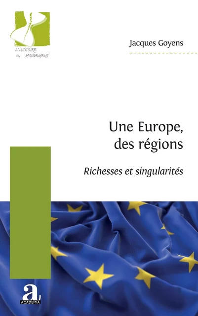 Une Europe, des régions - Jacques Goyens - Academia