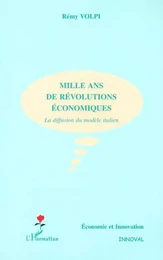 MILLE ANS DE RÉVOLUTIONS ÉCONOMIQUES