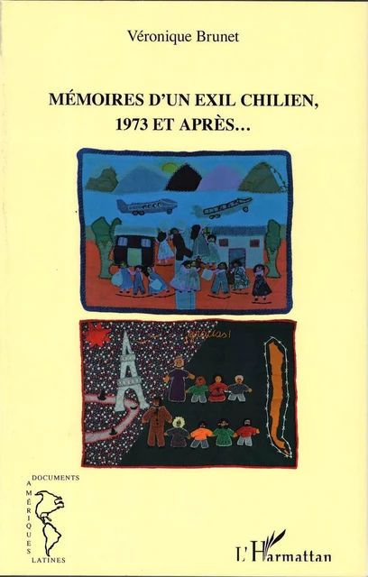 Mémoires d'un exil chilien, 1973 et après... - Véronique Brunet - Editions L'Harmattan