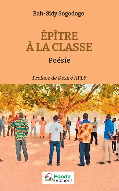 Épître à la classe - Bah-Sidy Sogodogo - Fooda Editions