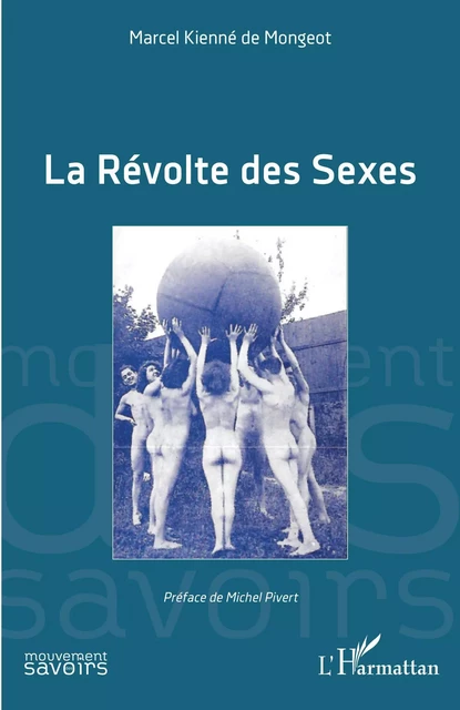 La Révolte des Sexes - Marcel Kienné de Mongeot - Editions L'Harmattan