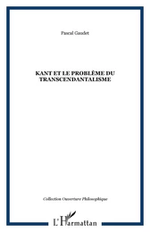 Kant et le problème du transcendantalisme