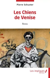 Les Chiens de Venise