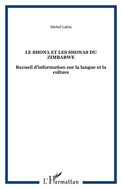 Le Shona et les Shonas du Zimbabwe - Michel Lafon - Editions L'Harmattan