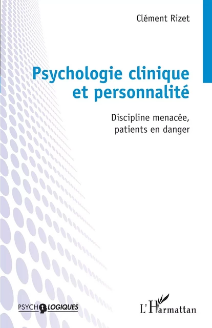 Psychologie clinique et personnalité - Clément Rizet - Editions L'Harmattan