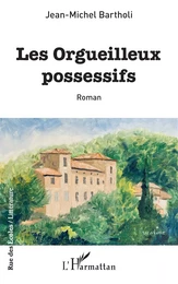 Les orgueilleux possessifs