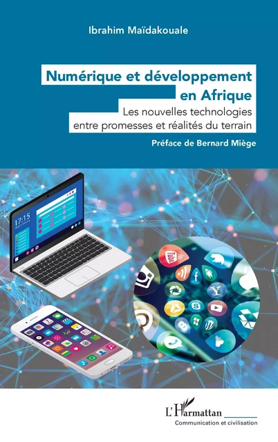 Numérique et développement en Afrique - Ibrahim Maïdakouale - Editions L'Harmattan