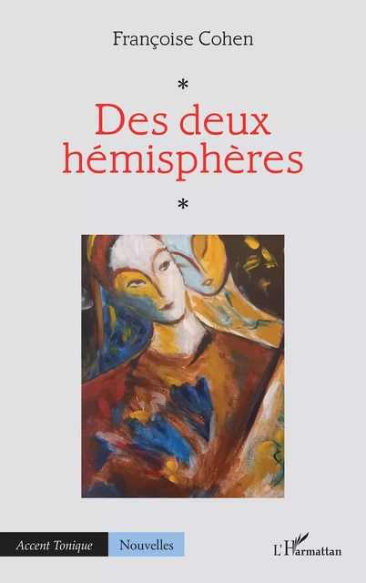 Des deux hémisphères - Françoise Cohen - Editions L'Harmattan