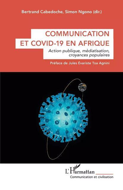 Communication et Covid-19 en Afrique - Bertrand Cabedoche, Simon Ngono - Editions L'Harmattan