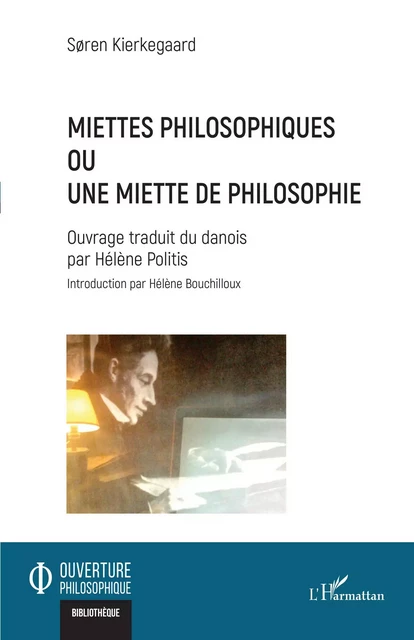 Miettes philosophiques - Søren Kierkegaard - Editions L'Harmattan