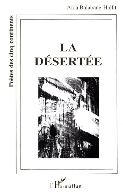 La désertée - Aîda Balabane-Hallit - Editions L'Harmattan