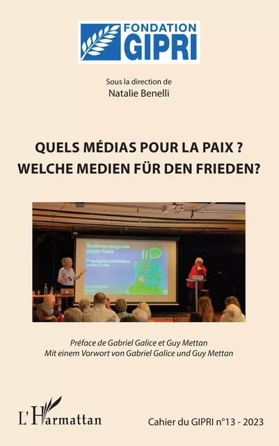 Quels médias pour la paix ? - Gabriel Galice - Editions L'Harmattan