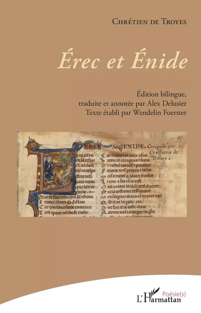 Erec et Enide - Chrétien Troyes (de) - Editions L'Harmattan