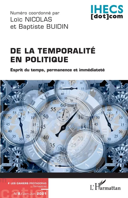 De la temporalité en politique - Loïc Nicolas, Baptiste Buidin - Editions L'Harmattan