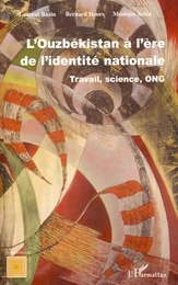 L'Ouzbékistan à l'ère de l'identité nationale