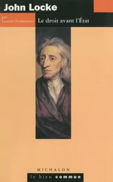 John Locke. Le droit avant l'État