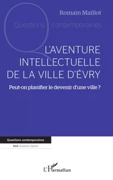 L'aventure intellectuelle de la ville d'Evry