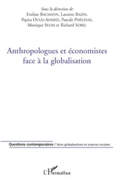 Anthropologues et économistes face à la globalisation