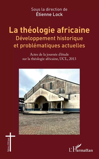 La théologie africaine -  - Editions L'Harmattan