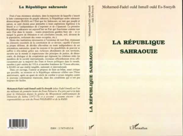 LA RÉPUBLIQUE SAHRAOUIE - Mohamed-Fadel Ould Ismaïl Ould Es-Sweyih - Editions L'Harmattan