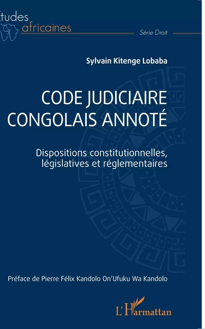 Code judiciaire congolais annoté - Sylvain Kitenge Lobaba - Editions L'Harmattan